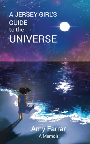 A Jersey Girl's Guide to the Universe: A Memoir
